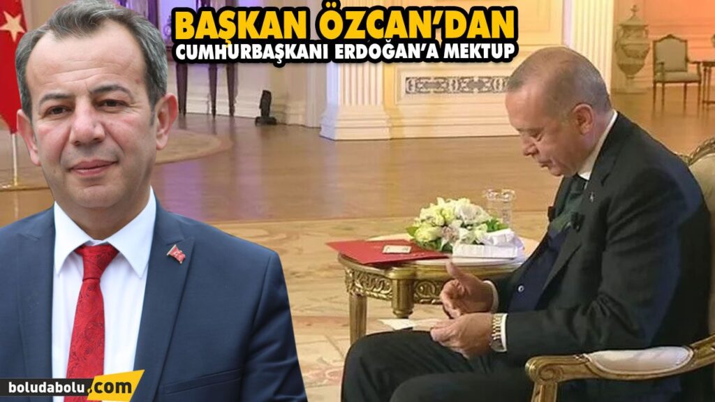 BAŞKAN ÖZCAN’DAN CUMHURBAŞKANI ERDOĞAN’A MEKTUP BAŞKAN ÖZCAN’DAN CUMHURBAŞKANI ERDOĞAN’A MEKTUP