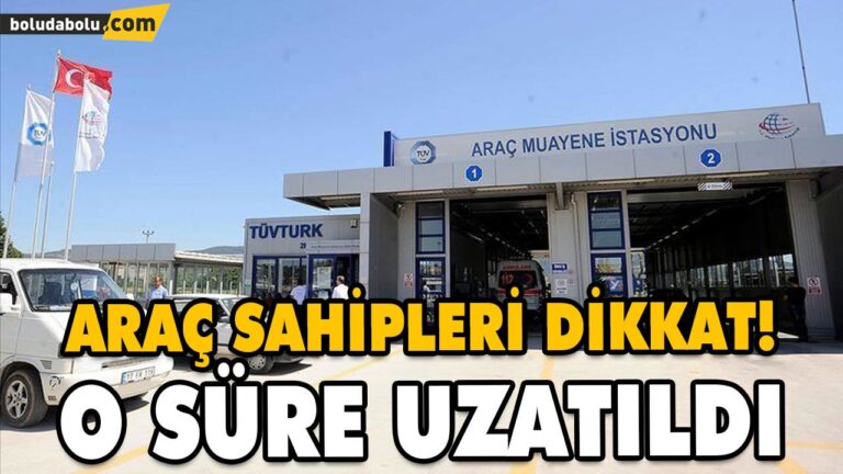 KOVİD-19 NEDENİYLE ARAÇ MUAYENE SÜRELERİ UZATILDI