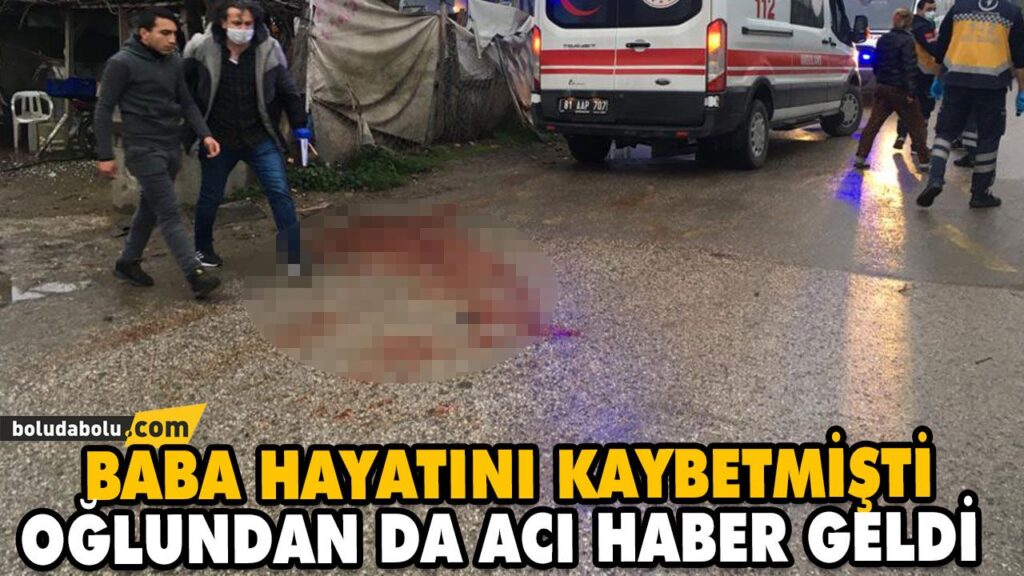 BABA HAYATINI KAYBETMİŞTİ BABA HAYATINI KAYBETMİŞTİ