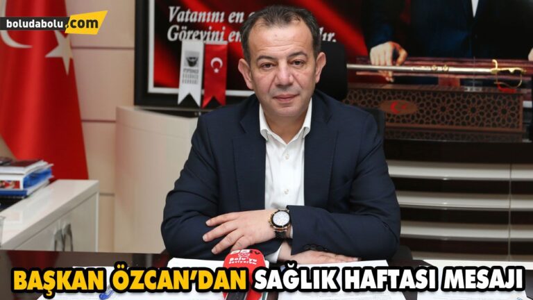 BAŞKAN ÖZCAN’DAN SAĞLIK HAFTASI MESAJI