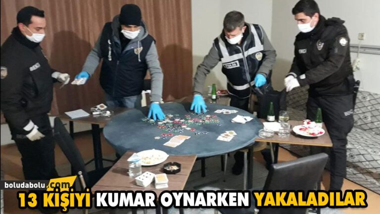 BOLU’DA EVDE KUMAR OYNAYAN 13 KİŞİYE PARA CEZASI