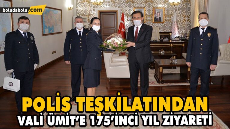 POLİS TEŞKİLATINDAN VALİ ÜMİT’E 175’İNCİ YIL ZİYARETİ