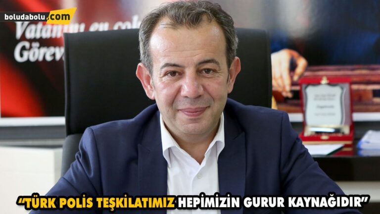 “TÜRK POLİS TEŞKİLATIMIZ HEPİMİZİN GURUR KAYNAĞIDIR”