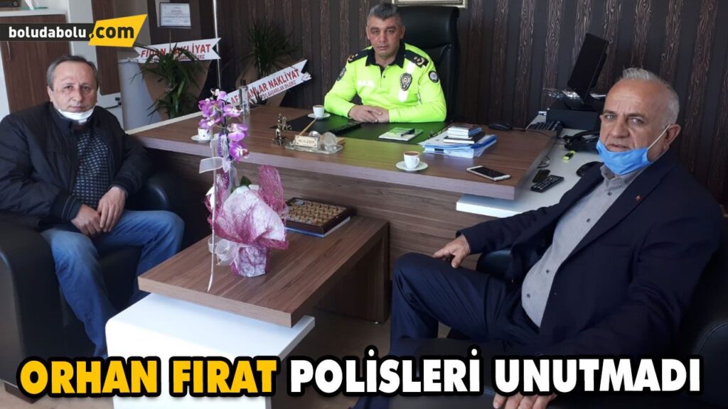 ORHAN FIRAT POLİSLERİ UNUTMADI ORHAN FIRAT POLİSLERİ UNUTMADI