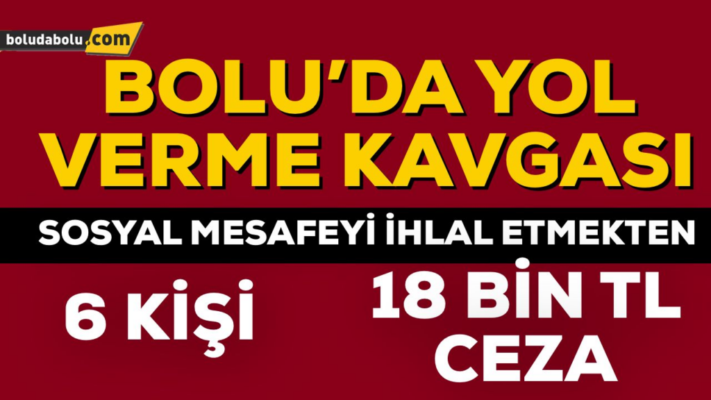 BOLU’DA YOL VERME KAVGASI BOLU’DA YOL VERME KAVGASI