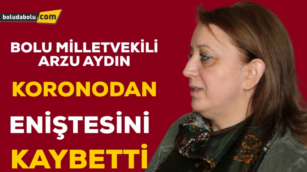 ARZU AYDIN’IN ENİŞTESİ KORONAVİRÜS’TEN VEFAT ETTİ ARZU AYDIN’IN ENİŞTESİ KORONAVİRÜS’TEN VEFAT ETTİ