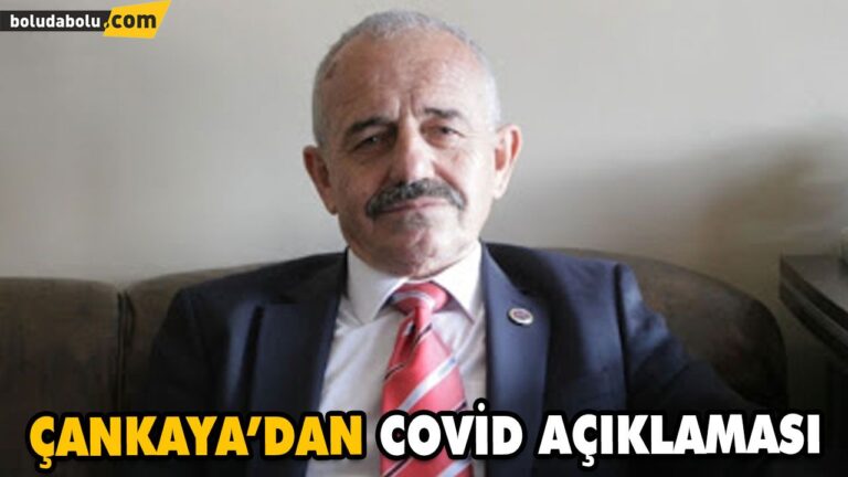 ÇANKAYA’DAN COVİD AÇIKLAMASI