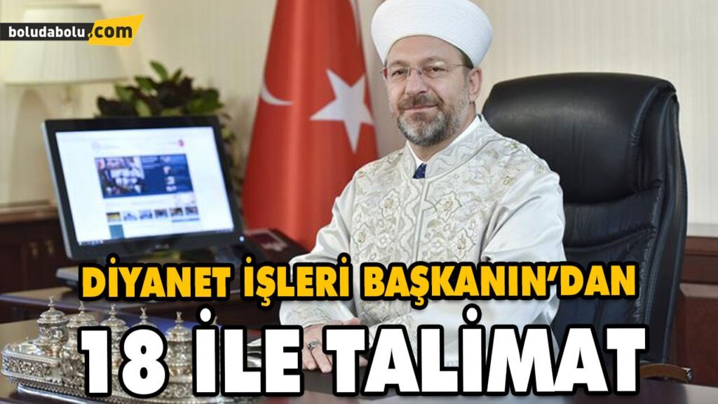 DİYANET İŞLERİ BAŞKANIN’DAN “VAAZ VE İRŞAT HİZMETLERİNDE DİJİTAL ORTAMI ETKİN KULLANIN” TALİMATI