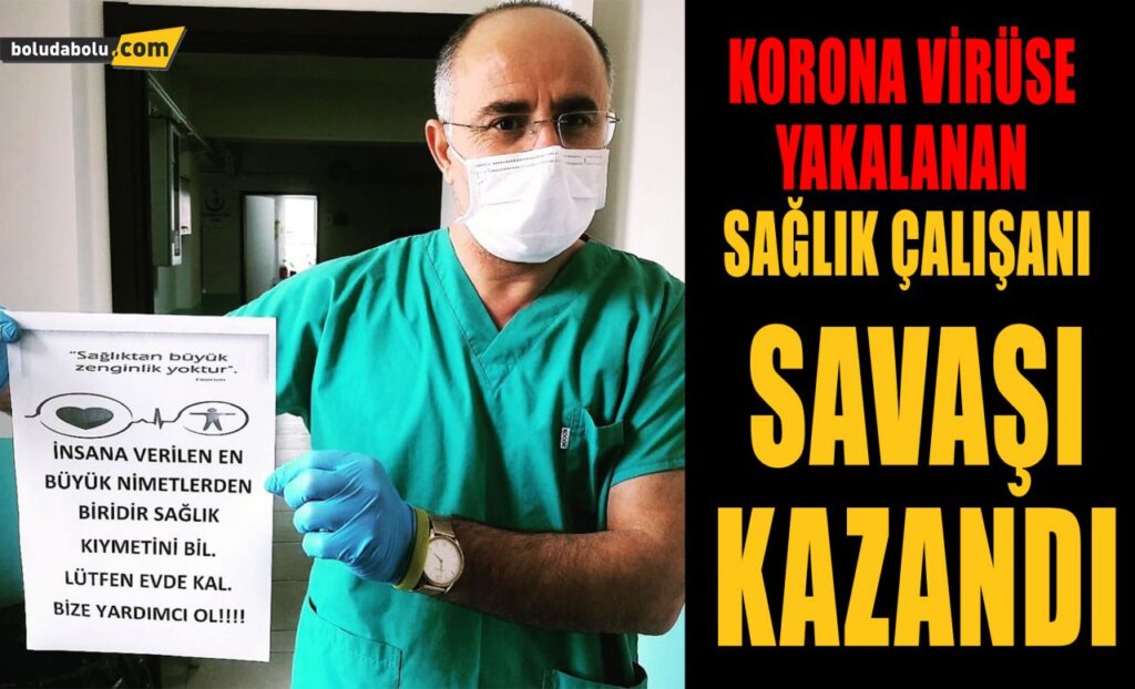 SAĞLIK ÇALIŞANI KORONA İLE SAVAŞINI KAZANDI SAĞLIK ÇALIŞANI KORONA İLE SAVAŞINI KAZANDI