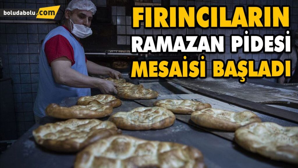 FIRINCILARIN RAMAZAN PİDESİ MESAİSİ BAŞLADI