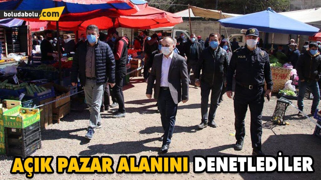 AÇIK PAZAR ALANINI DENETLEDİLER AÇIK PAZAR ALANINI DENETLEDİLER
