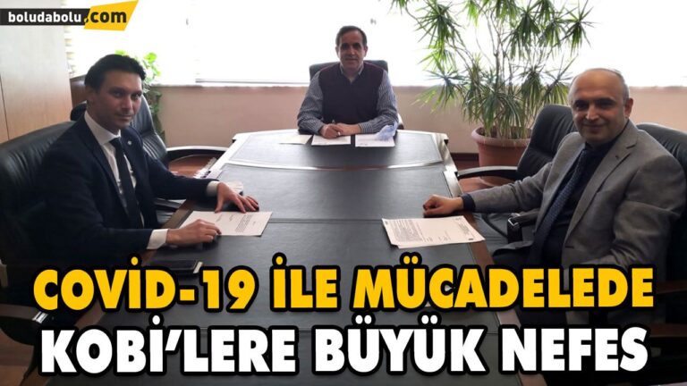 COVİD-19 İLE MÜCADELEDE KOBİ’LERE BÜYÜK NEFES
