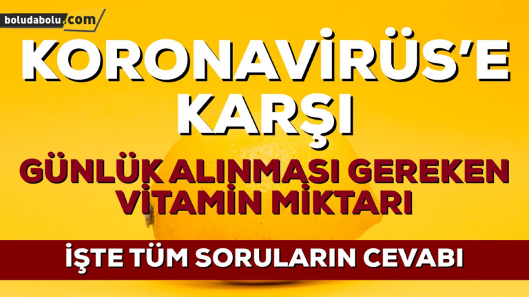 KORONAVİRÜS’E KARŞI HANGİ VİTAMİN NE KADAR ALINMALI ?