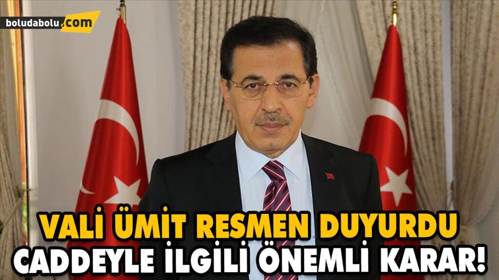 VALİ ÜMİT DUYURDU VALİ ÜMİT DUYURDU