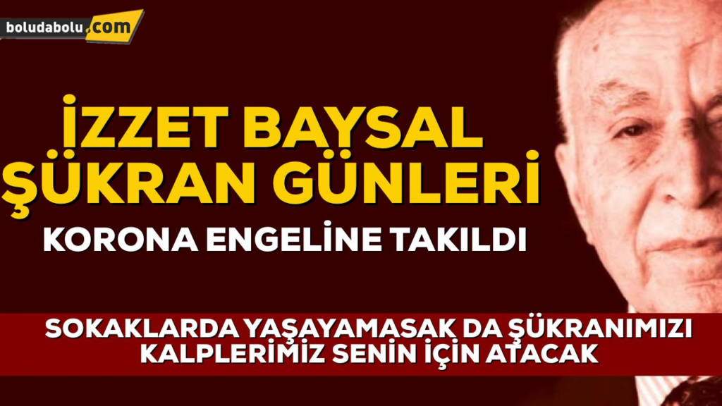 İZZET BAYSAL ŞÜKRAN GÜNLERİ PROGRAMI İZZET BAYSAL ŞÜKRAN GÜNLERİ PROGRAMI