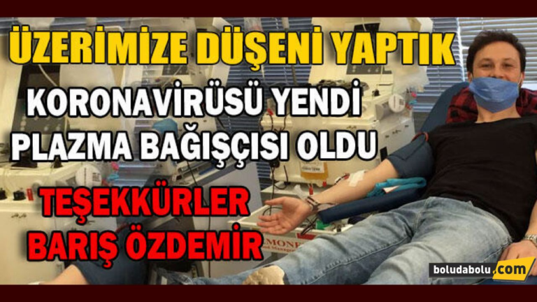 KORONAVİRÜSÜ YENEN ECZACI KALFASI İMMÜN PLAZMA BAĞIŞÇISI OLDU