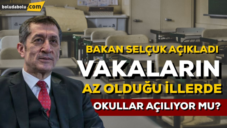 VAKALARIN AZ OLDUĞU İLLERDE OKULLAR AÇILIYOR MU?