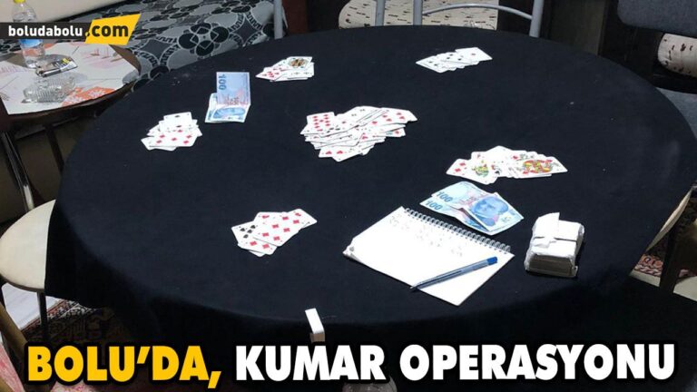 BOLU’DA, KUMAR OPERASYONU