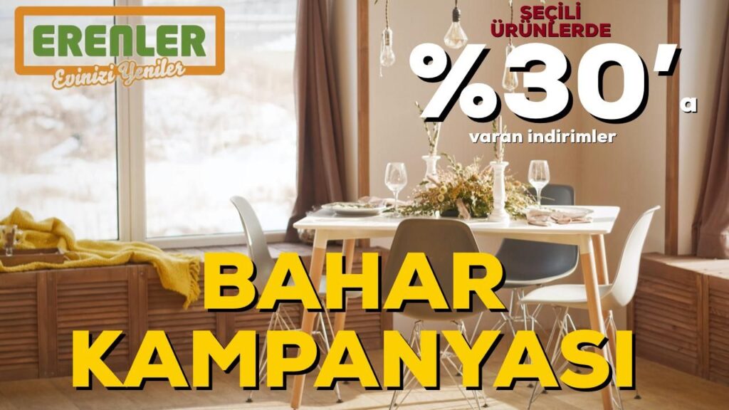 ERENLER MOBİLYA BAHAR KAMPANYASI