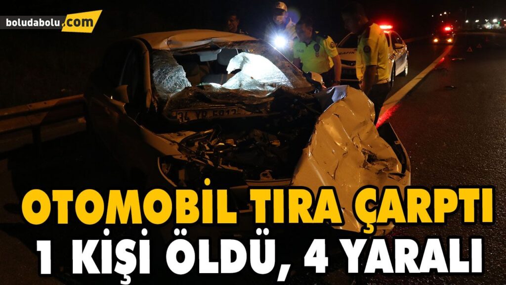 OTOMOBİL TIRA ÇARPTI: 1 KİŞİ ÖLDÜ, 4 YARALI OTOMOBİL TIRA ÇARPTI: 1 KİŞİ ÖLDÜ, 4 YARALI