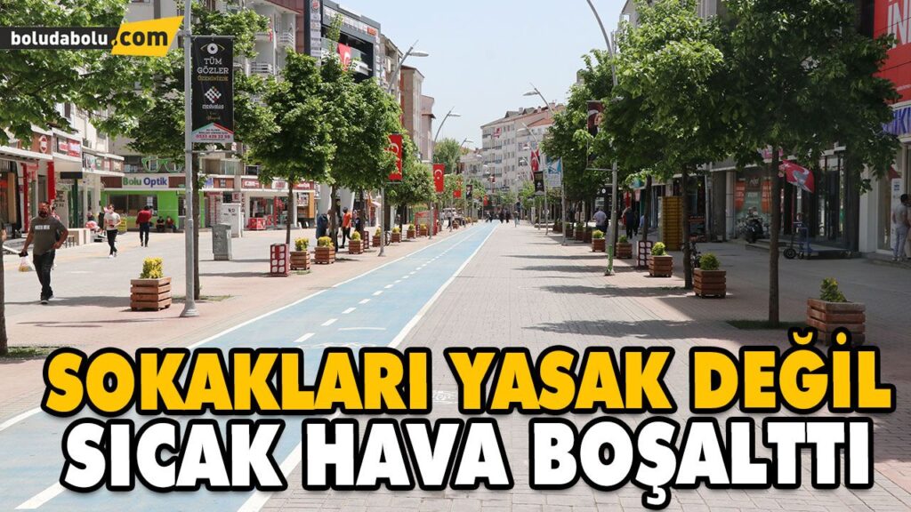 SOKAKLARI SICAK HAVA BOŞALTTI SOKAKLARI SICAK HAVA BOŞALTTI