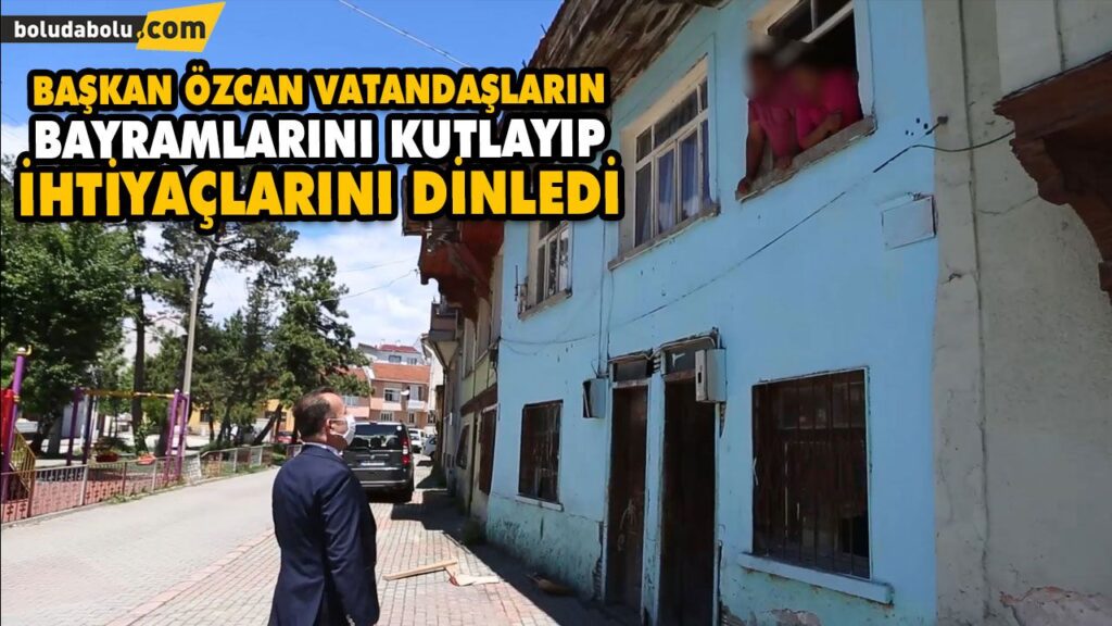 BAŞKAN ÖZCAN VATANDAŞLARIN BAYRAMLARINI KUTLAYIP İHTİYAÇLARINI DİNLEDİ BAŞKAN ÖZCAN VATANDAŞLARIN BAYRAMLARINI KUTLAYIP İHTİYAÇLARINI DİNLEDİ