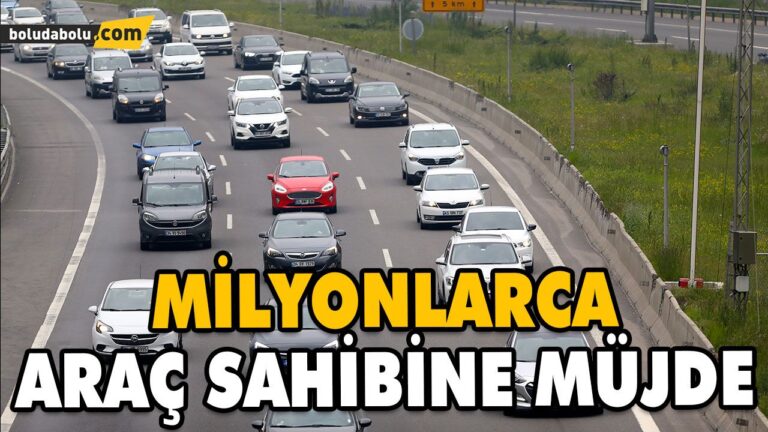 MİLYONLARCA ARAÇ SAHİBİNİ İLGİLENDİRİYOR!