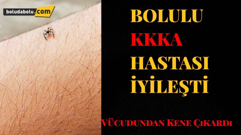 BOLULU KKKA HASTASI SAĞLIĞINA KAVUŞTU BOLULU KKKA HASTASI SAĞLIĞINA KAVUŞTU