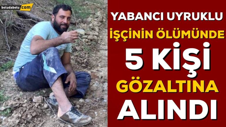 YABANCI URUKLU İŞÇİNİN ÖLÜMÜYLE İLGİLİ SORUŞTURMA BAŞLATILDI