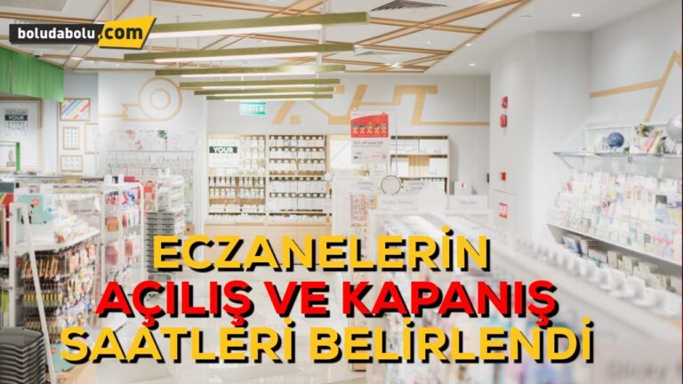 BOLU’DA ECZANELERİN AÇILIŞ VE KAPANIŞ SAATLERİ BELİRLENDİ