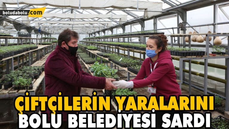 ÇİFTÇİLERİN YARALARINI BOLU BELEDİYESİ SARDI