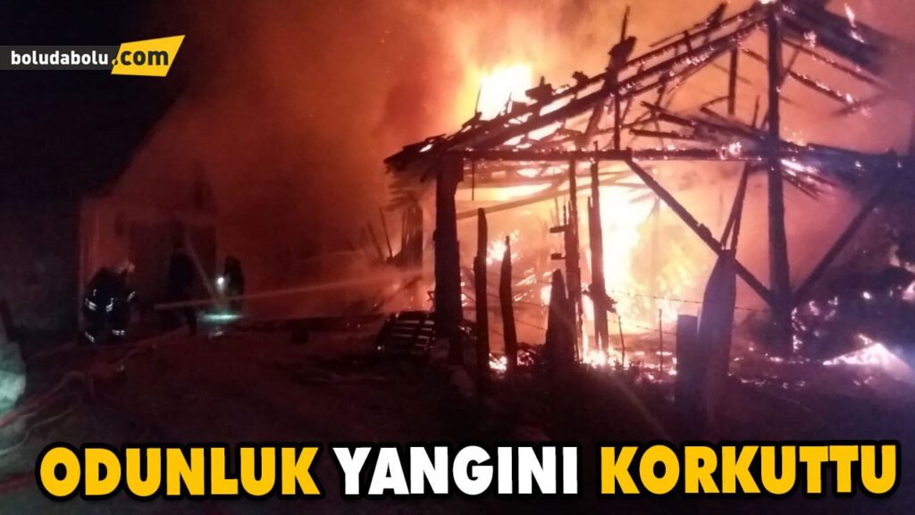 ODUNLUK YANGINI KORKUTTU ODUNLUK YANGINI KORKUTTU
