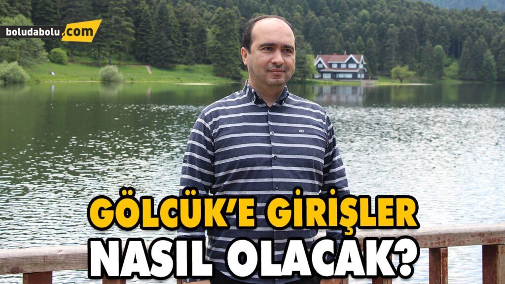 GÖLCÜK’E GİRİŞLER NASIL OLACAK? GÖLCÜK’E GİRİŞLER NASIL OLACAK?