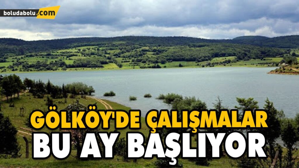 GÖLKÖY’DE ÇALIŞMALAR BU AY BAŞLIYOR GÖLKÖY’DE ÇALIŞMALAR BU AY BAŞLIYOR