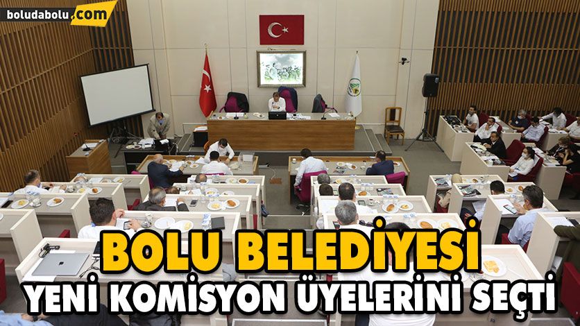 Bolu Belediyesi yeni komisyon üyelerini seçti Bolu Belediyesi yeni komisyon üyelerini seçti