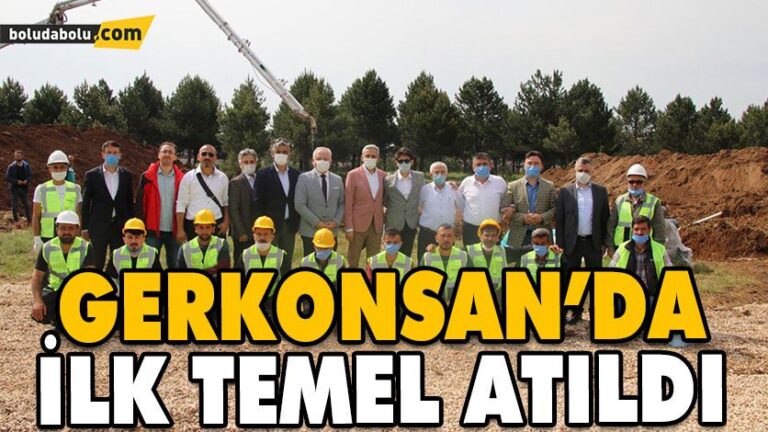 GERKONSAN’DA İLK TEMEL ATILDI