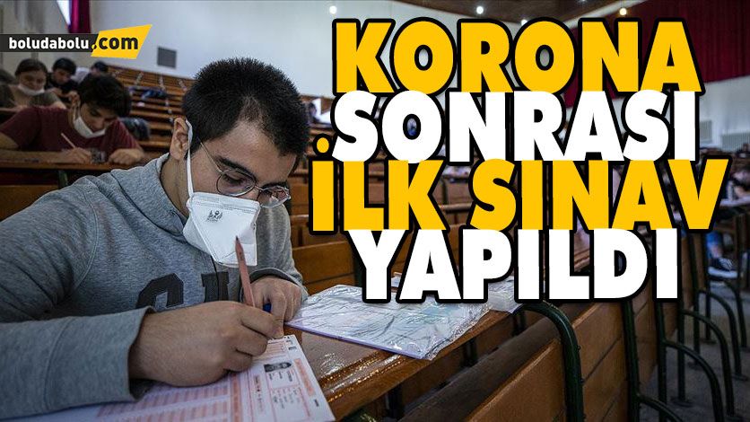 Normalleşme döneminde ilk sınav yapıldı Normalleşme döneminde ilk sınav yapıldı