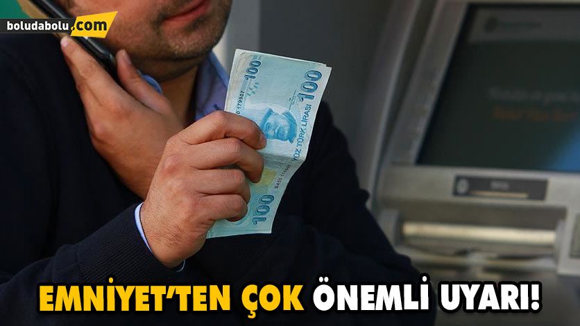 Emniyetten dolandırıcılara karşı uyarı Emniyetten dolandırıcılara karşı uyarı