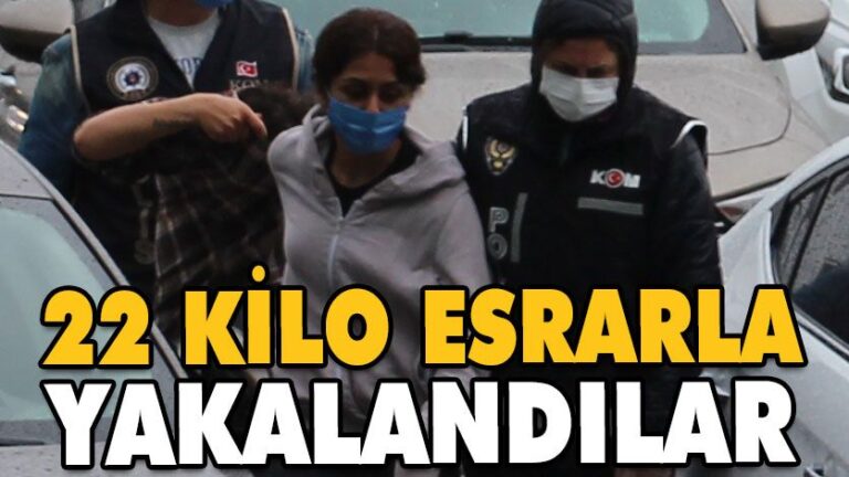 22 KİLO ESRARLA YAKALANDILAR