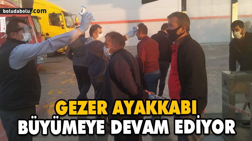GEZER AYAKKABI BÜYÜMEYE DEVAM EDİYOR GEZER AYAKKABI BÜYÜMEYE DEVAM EDİYOR