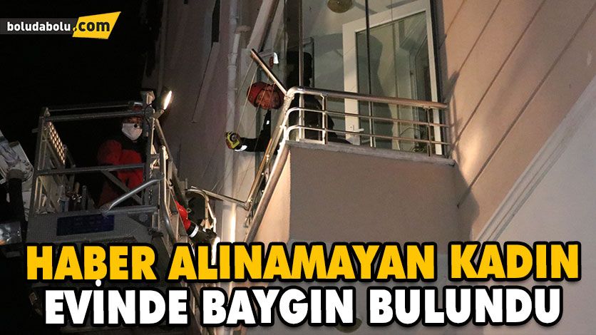 Haber alınamayan kadın evinde baygın bulundu Haber alınamayan kadın evinde baygın bulundu