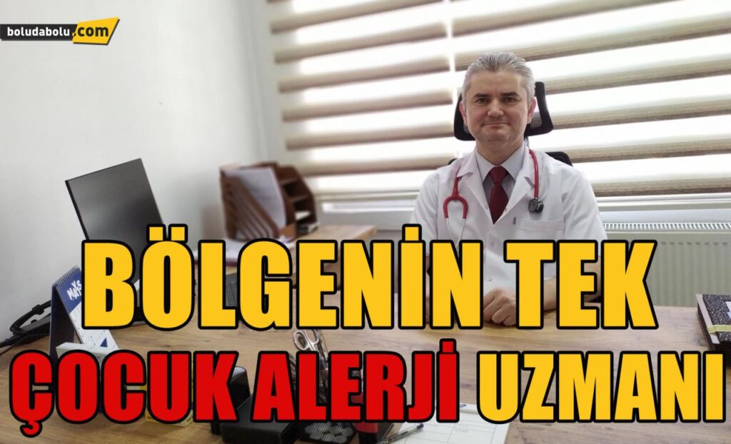 Bölgenin tek çocuk alerji uzmanı Bölgenin tek çocuk alerji uzmanı