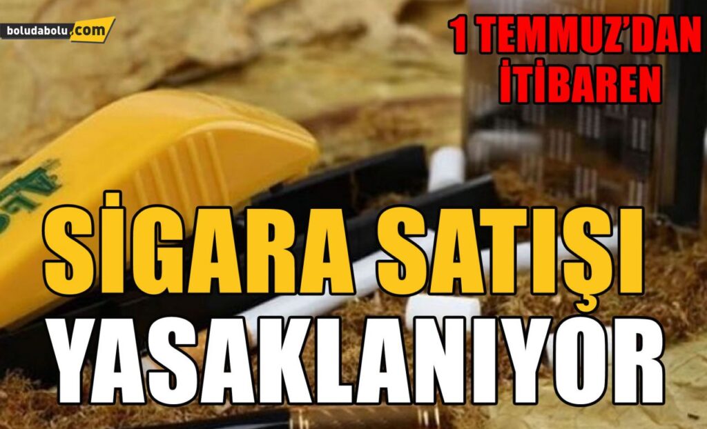 Sigara satışı 1 temmuz’dan itibaren yasaklanıyor Sigara satışı 1 temmuz’dan itibaren yasaklanıyor