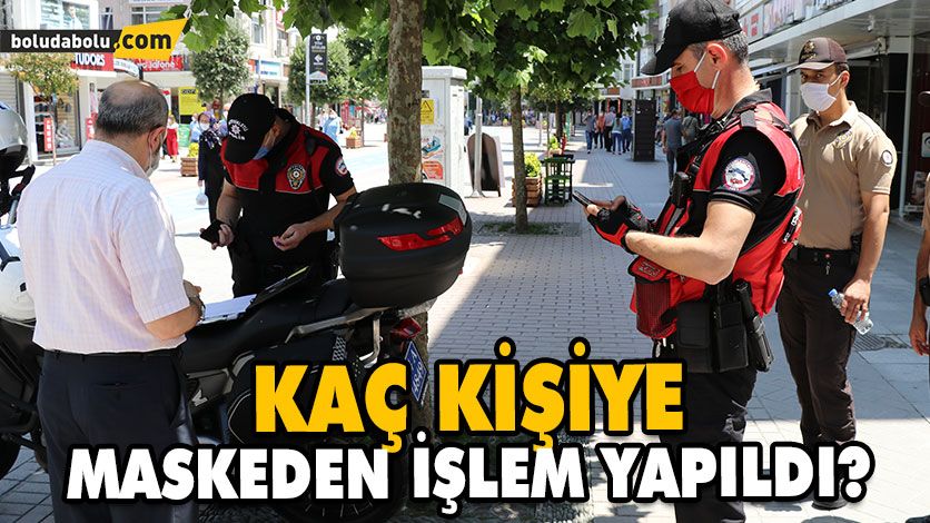 Maske takmayan 240 kişiye idari para cezası kesildi Maske takmayan 240 kişiye idari para cezası kesildi