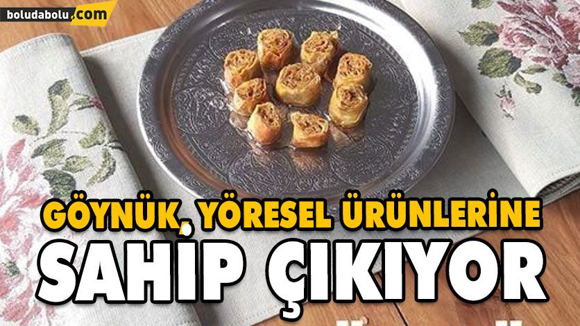 Göynük, yöresel ürünlerine sahip çıkıyor