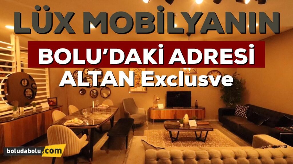 Lüks mobilyanın Bolu’daki adresi Lüks mobilyanın Bolu’daki adresi