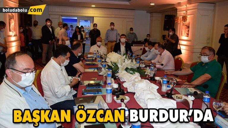 Başkan Özcan Burdur’da