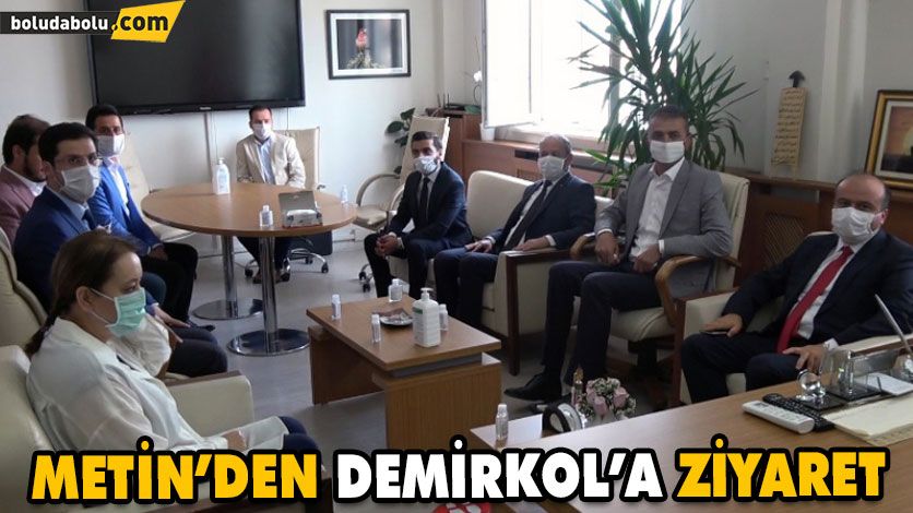 Metin’den Demirkol’a Ziyaret Metin’den Demirkol’a Ziyaret