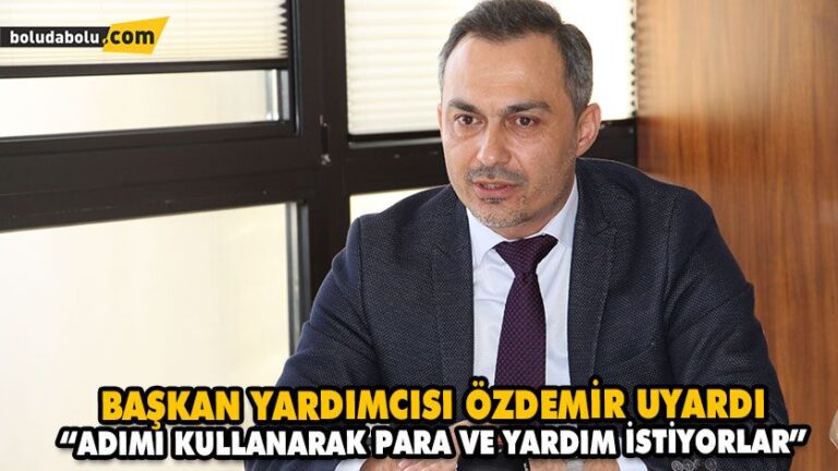 Başkan Yardımcısı Özdemir uyardı