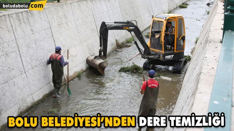 BOLU BELEDİYESİ’NDEN DERE TEMİZLİĞİ